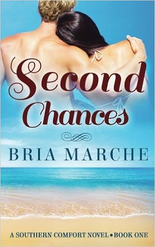 Second Chances Southern Comfort Series Book One Volume 1 Bria