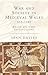 War and Society in Medieval Wales 633-1283: Welsh Military Institutions (Studies in Welsh History Bo by Sean Davies