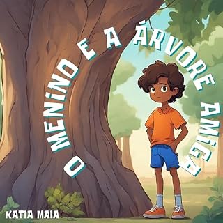 Livro O MENINO E A ÁRVORE AMIGA