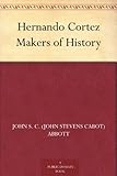 Front cover for the book History of Hernando Cortez by John S. C. Abbott