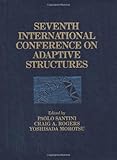 7th International Conference on Adaptive Structures Technology : Proceedings, September 23-25, 1996, Rome, Italy, , 1566765404