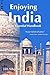 Enjoying India: The Essential Handbook
