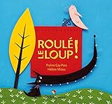 Couverture de Roulé le loup !