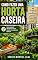 Livro COMO FAZER UMA HORTA CASEIRA: DO QUINTAL AO APARTAMENTO: UM GUIA PRÁTICO PARA PRODUZIR SEUS PRÓPRIOS ALIMENTOS