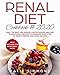 Renal Diet Cookbook 2020: Only the Best Low Sodium, Low Potassium And Low Phosphorous Recipes To Man by Katie Simmons