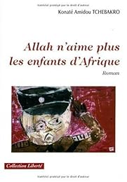 Allah n'aime plus les enfants d'Afrique