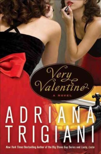 (VERY VALENTINE ) BY Trigiani, Adriana (Author) Hardcover Published on (02 , 2009)