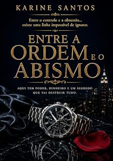 Livro Entre a ordem e o abismo (O Legado dos Miller Livro 1)