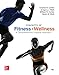 Concepts of Fitness And Wellness: A Comprehensive Lifestyle Approach, Loose Leaf Edition