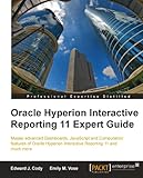 Oracle Hyperion Interactive Reporting 11 Expert Guide by 