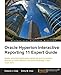 Oracle Hyperion Interactive Reporting 11 Expert Guide by 