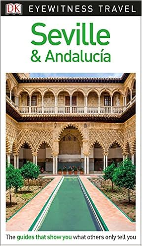 DK Eyewitness Travel Guide: Seville & Andalucía