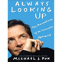 Always Looking Up: The Adventures of an Incurable Optimist book cover