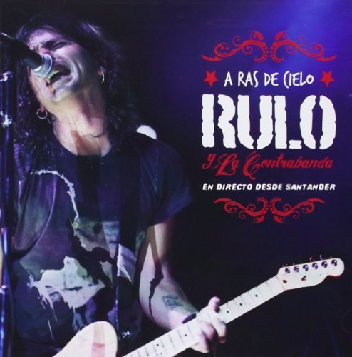 Rulo y La Contrabanda - A Ras De Cielo - Zortam Music