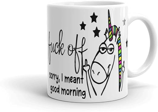 Download Sorry I Meant Good Morning Unicorn Flipping Off Middle Finger 11oz And 15oz Coffee Mug By Arkansas Made Fuck Off 15oz Coffee Mugs PSD Mockup Templates