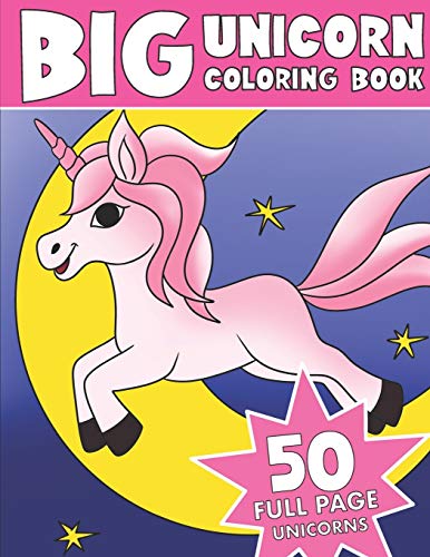 THE BIG UNICORN COLORING BOOK: Jumbo Unicorn Coloring Book: Coloring ...