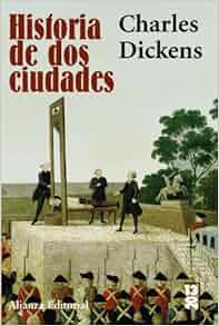 Historia de dos ciudades / A Tale of Two Cities (Spanish ...