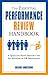 The Essential Performance Review Handbook: A Quick and Handy Resource For Any Manager or HR Professional (The Essential Handbook)