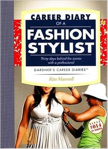 Career Diary Of A Fashion Stylist Gardners Guide Series - 