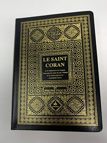 Le Saint Coran et la traduction en langue française du sens de ses versets et la transcription en caractères latins en phonétique by Albouraq