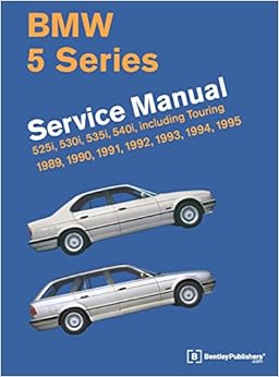 BMW 5 Series (E34) Service Manual: 1989, 1990, 1991, 1992, 1993, 1994, 1995, by Bentley Publishers BMW 5 Series (E34) Service Manual: 1989, 1990, 1991, 1992, 1993, 1994, 1995, by Bentley Publishers