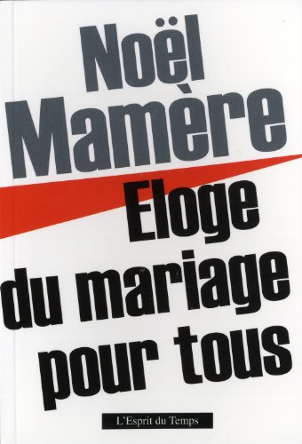 Éloge du mariage pour tous