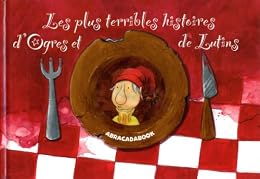 Les  plus terribles histoires d'ogres et de lutins