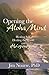 Opening the Aloha Mind: Healing Self, Healing the World with Ho'oponopono