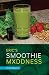 Eric's Smoothie Mxddness by