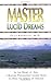 The Master of Lucid Dreams by Olga Kharitidi