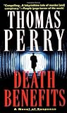 Front cover for the book Death Benefits by Thomas Perry