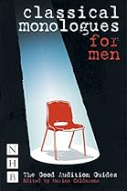 Classical Monologues for Men (Good Audition Guides)