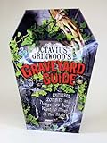 Octavius Grimwood's Graveyard Guide: to Vampires, Zombies, and Things You Don't Want to Meet in the Night
