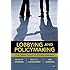 Lobbying and Policymaking: The Public Pursuit of Private Interests