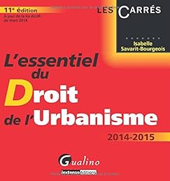 L' essentiel du droit de l'urbanisme