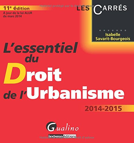 L' essentiel du droit de l'urbanisme