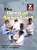 The Dental Assistant (Dental Assisting Procedures)