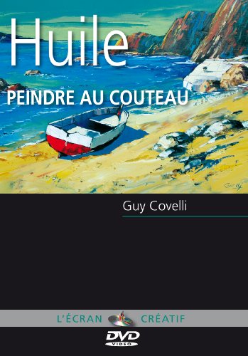 Huile Peindre Au Couteau Guy Covelli Vol 4