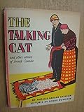 The talking cat,: And other stories of French Canada, by 
