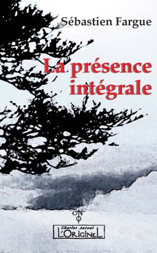 La  présence intégrale