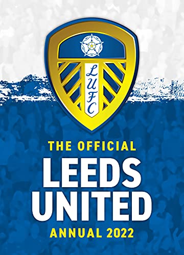 The Official Leeds United FC Annual 2022