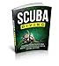 Scuba Diving - Being Healthier and More Adventurous with Scuba Diving (Healthier, Adventure)
