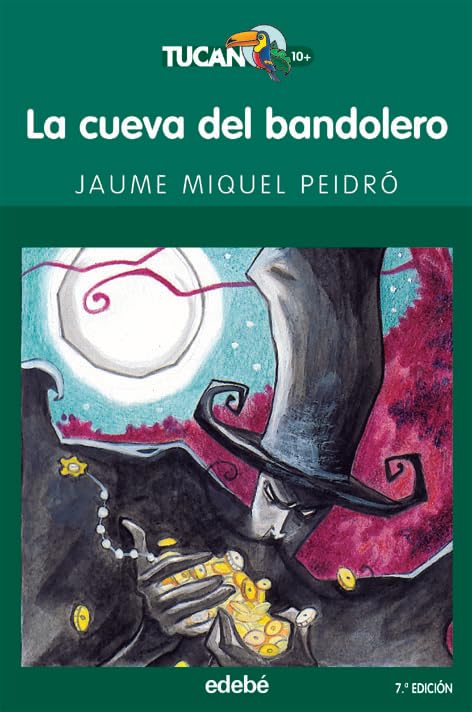 La cueva del bandolero: 4 (TUCÁN VERDE)
