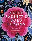 Kaffe Fassett's Bold Blooms: Quilts and Other Works Celebrating Flowers Kaffe Fassett's Bold Blooms: Quilts and Other Works Celebrating Flowers