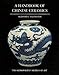 A handbook of Chinese ceramics