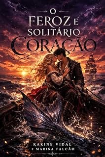 Livro O Feroz e Solitário Coração