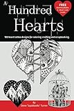 A Hundred Hearts: One hundred heart tattoo designs for coloring, crafting and scrapbooking. (Volume 1) by 