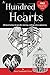 A Hundred Hearts: One hundred heart tattoo designs for coloring, crafting and scrapbooking. (Volume 1) by 