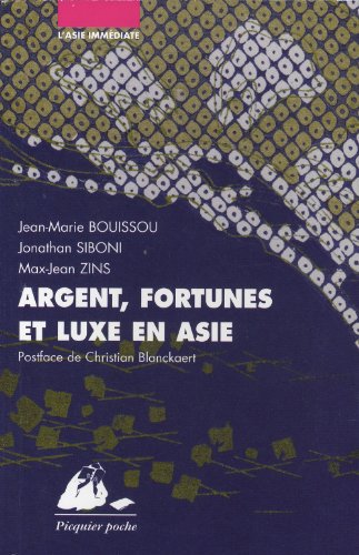 Argent, fortunes et luxe en Asie