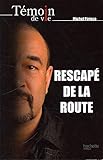 Rescapé de la route by